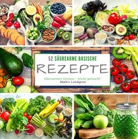 Produktbild: 52 S&auml;urearme Rezepte