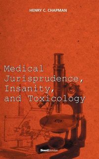Produktbild: Medical Jurisprudence, Insanity, and Toxicology