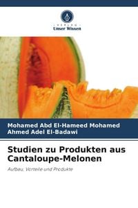 Produktbild: Studien zu Produkten aus Cantaloupe-Melonen