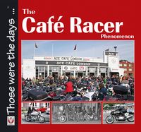 Produktbild: Walker, A: Caf&eacute; Racer Phenomenon