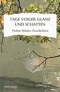 Produktbild: Monatsgeschichten / Tage Voller Glanz und Schatten