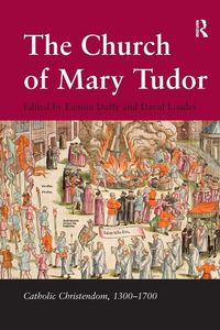 Produktbild: Duffy, E: The Church of Mary Tudor