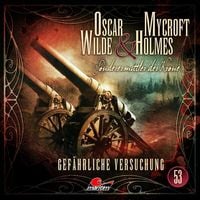 Produktbild: Oscar Wilde & Mycroft Holmes - Gefährliche Versuchung, 1 Audio-CD
