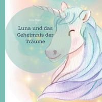Produktbild: Luna und das Geheimnis der Tr&auml;ume