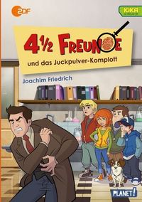 Produktbild: 4 1/2 Freunde und das Juckpulver-Komplott / 4 1/2 Freunde Bd.24