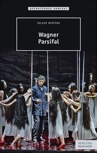 Bild vom Artikel Wagner – Parsifal vom Autor Volker Mertens