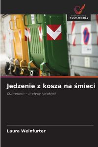 Produktbild: Jedzenie z kosza na &iquest;mieci