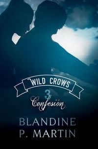 Produktbild: Wild Crows 3. Confesi&oacute;n