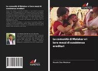 Produktbild: La comunit&agrave; di Malakar e i loro mezzi di sussistenza ereditari