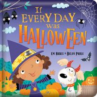 Produktbild: If Every Day Was Halloween: Padded Board Book
