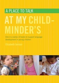 Produktbild: Jarman, E: Place to Talk at My Childminder's