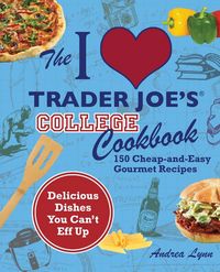 Produktbild: I Love Trader Joe's College Cookbook