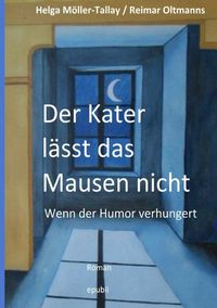 Produktbild: Der Kater l&auml;sst das Mausen nicht