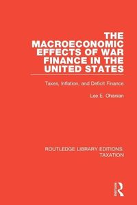 Produktbild: Ohanian, L: The Macroeconomic Effects of War Finance in the