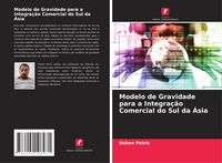 Produktbild: Modelo de Gravidade para a Integra&ccedil;&atilde;o Comercial do Sul da &Aacute;sia