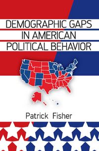 Produktbild: Demographic Gaps in American Political Behavior
