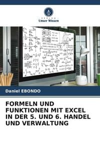 Produktbild: Formeln und Funktionen mit Excel in der 5. und 6. Handel und Verwaltung