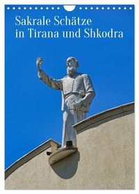 Produktbild: Sakrale Sch&auml;tze in Tirana und Shkodra (Wandkalender 2027 DIN A4 hoch), CALVENDO Monatskalender