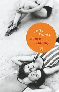 Bauchlandung Julia Franck