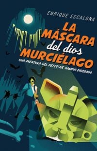 Produktbild: La m&aacute;scara del dios murci&eacute;lago