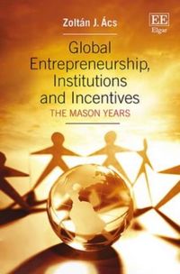 Produktbild: &Aacute;cs, Z:  Global Entrepreneurship, Institutions and Incentive