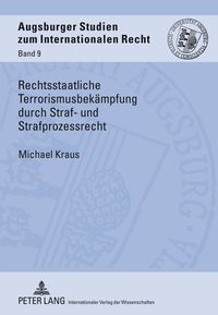 Produktbild: Rechtsstaatliche Terrorismusbek&auml;mpfung durch Straf- und Strafprozessrecht