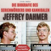 Produktbild: Die Biografie des Serienm&ouml;rders und Kannibalen Jeffrey Dahmer