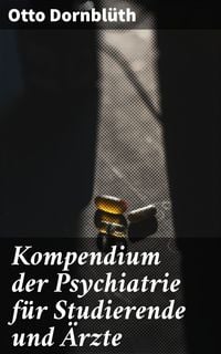 Produktbild: Kompendium der Psychiatrie f&uuml;r Studierende und &Auml;rzte