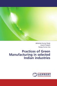 Produktbild: Practices of Green Manufacturing in selected Indian industries