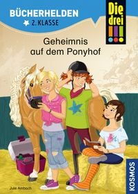 Bild vom Artikel Die drei !!!, Bücherhelden 2. Klasse, Geheimnis auf dem Ponyhof (drei Ausrufezeichen) vom Autor Jule Ambach
