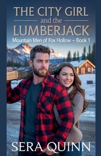 Produktbild: The City Girl And The Lumberjack