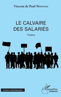 Produktbild: Le calvaire des salari&eacute;s