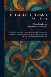 Produktbild: The Fall of the Grand Sarrasin