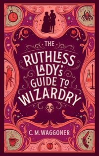 Produktbild: The Ruthless Lady's Guide to Wizardry