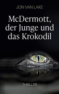 Produktbild: McDermott, der Junge und das Krokodil