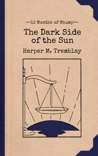 Produktbild: The Dark Side of the Sun (12 Months of Whump, #12)
