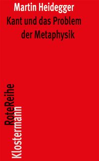 Bild vom Artikel Kant und das Problem der Metaphysik vom Autor Martin Heidegger