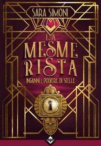 Produktbild: La Mesmerista - Inganni e Polvere di Stelle