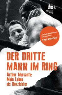 Bild vom Artikel Der Dritte Mann im Ring vom Autor Arthur Mercante