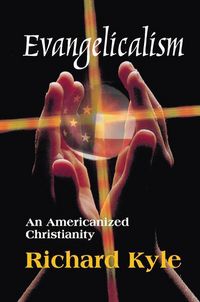 Produktbild: Kyle, R: Evangelicalism