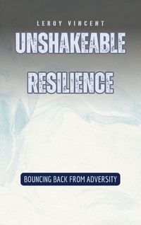 Produktbild: Unshakeable Resilience