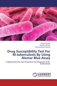 Produktbild: Drug Susceptibility Test For M.tuberculosis By Using Alamar Blue Assay