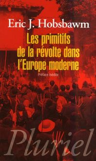 Produktbild: Les primitifs de la r&eacute;volte dans l'Europe moderne