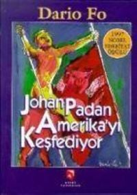 Bild vom Artikel Johan Padan Amerikayi Kesfediyor vom Autor Dario Fo