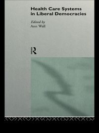 Produktbild: Health Care Systems in Liberal Democracies