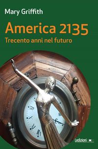 Produktbild: America 2135. Trecento anni nel futuro