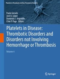 Produktbild: Platelets in Disease: Thrombotic Disorders and Disorders not Involving Hemorrhage or Thrombosis