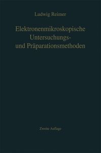 Produktbild: Elektronenmikroskopische Untersuchungs- und Pr&auml;parationsmethoden