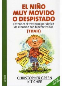 Produktbild: El ni&ntilde;o muy movido o despistado : (TDAH), entender el trastorno por d&eacute;ficit de atenci&oacute;n con hiperactividad