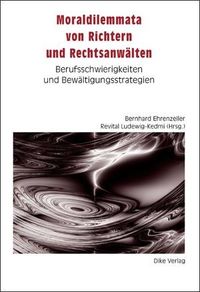 Produktbild: Moraldilemmata von Richtern und Rechtsanw&auml;lten
